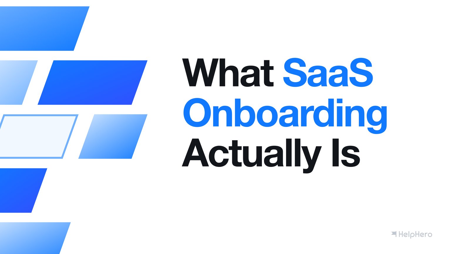 Cover card reading What SaaS Onboarding Actually Is beside a group of angled stripes