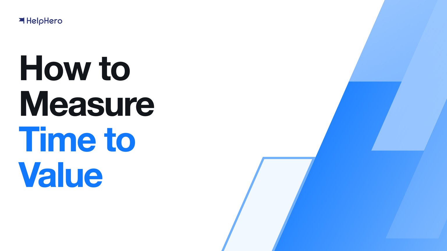 Cover card reading How to Measure Time to Value, the last three words in blue, beside an angled blue panel