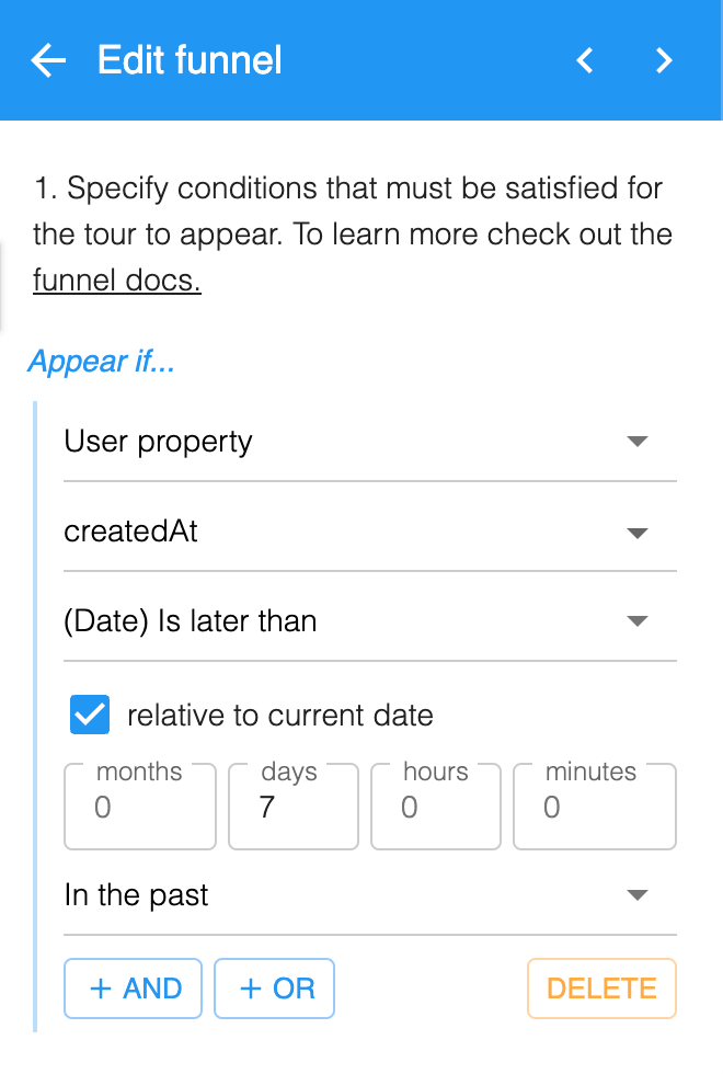 Edit Funnel set to appear if the createdAt date property is later than 7 days in the past, relative to the current date