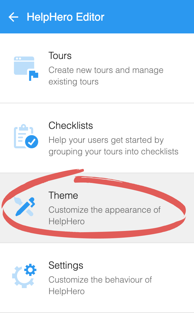 The HelpHero Editor menu with Theme circled, between Checklists and Settings
